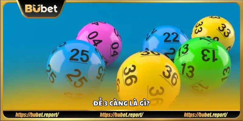 Đề 3 càng là hình thức chơi gì?